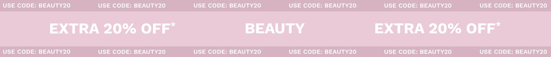 BEAUTY - EXTRA 20% OFF