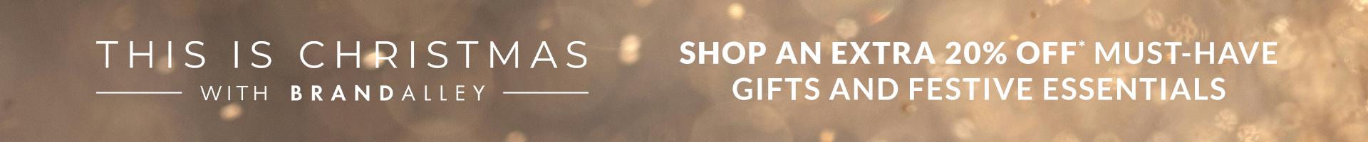 CHRISTMAS - SHOP AN EXTRA 20% OFF