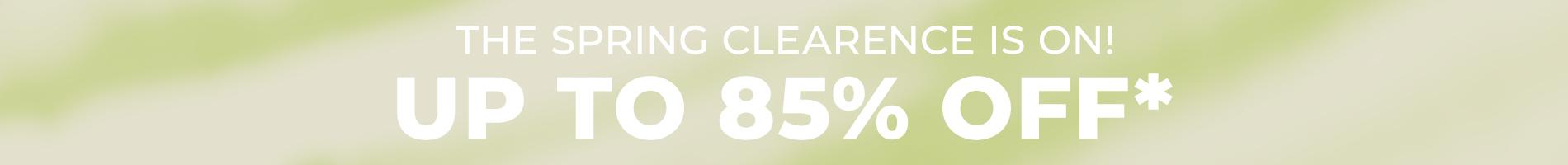 Spring Clearance Is On