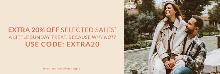 Extra 20% off on selected sales - A little Sunday Treat
