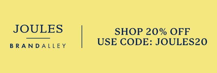JOULES - SHOP 20% OFF