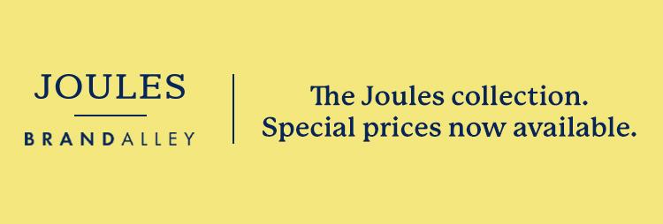 THE JOULES COLLECTION- SPECIAL PRICES NOW AVAILABLE