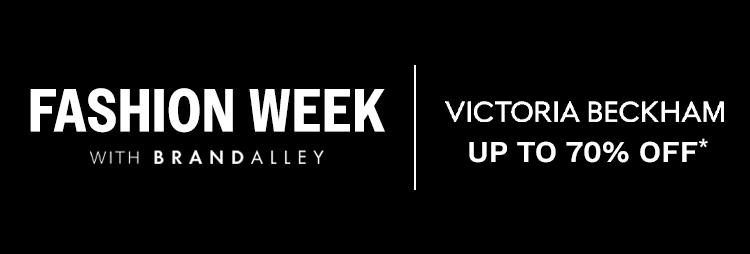 FASHION WEEK - VICTORIA BECKHAM: UP TO 70% OFF