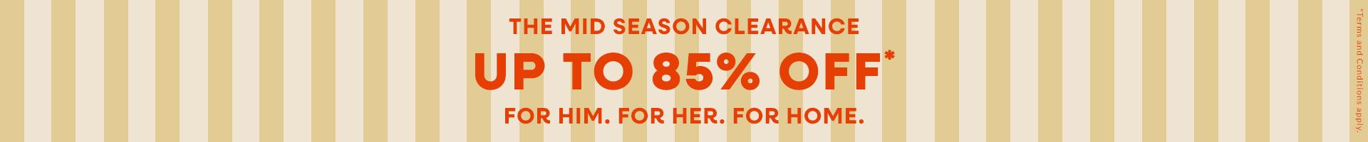 THE MID SEASON CLEARANCE