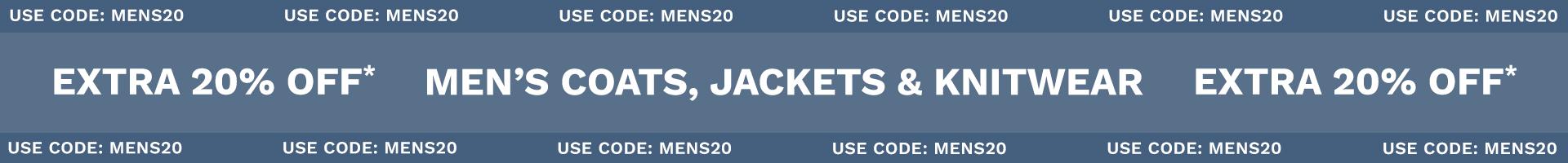 MEN'S COATS, JACKETS & KNITWEAR - EXTRA 20% OFF