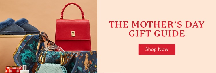 The Mother’s Day Gift Guide - BRANDALLEY
