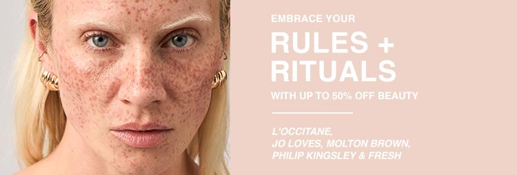 Rules + Rituals - With up to 50% OFF