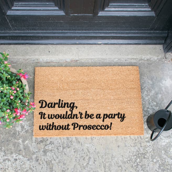 Artsy Doormats Natural Darling It's Not a Party without Prosecco Doormat