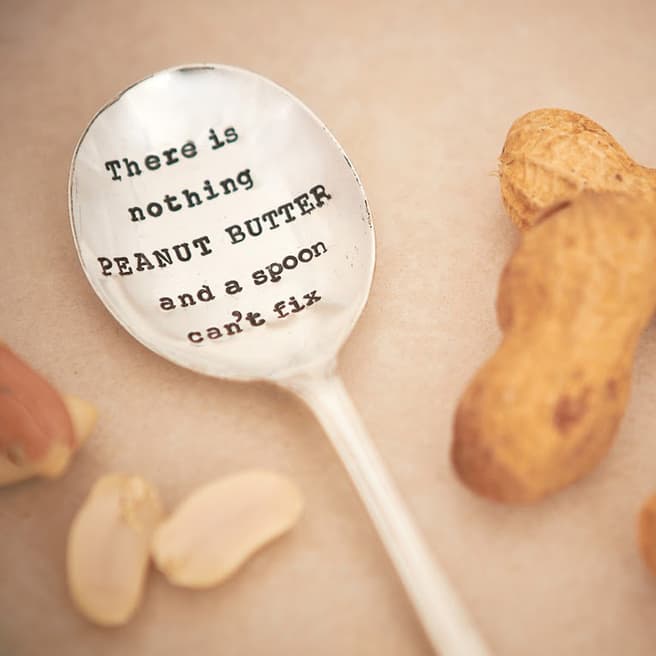 La De Da Living Teaspoon - There Is Nothing Peanut Butter And A Spoon Cant Fix