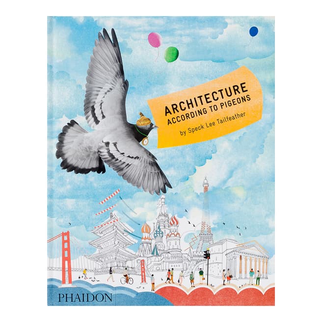 Phaidon Architecture According to Pigeons, UK Edition Hardback Childrens Book