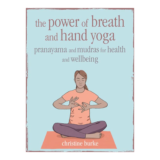 Ryland, Peters & Small The Power of Hand and Breath Yoga