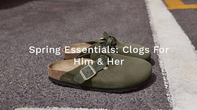 Spring Essentials: Clogs For Him & Her