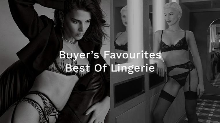 Buyer's Favourites: Best Of Lingerie