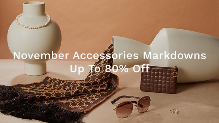 November Accessories Markdowns: Up To 80% Off