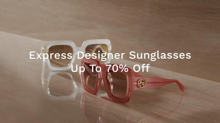 Express Designer Sunglasses! Up To 70% Off