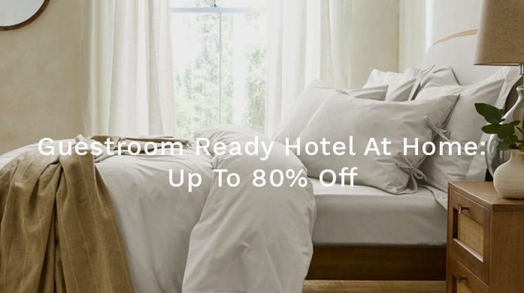 Guestroom Ready: Hotel at Home - Up to 80% off