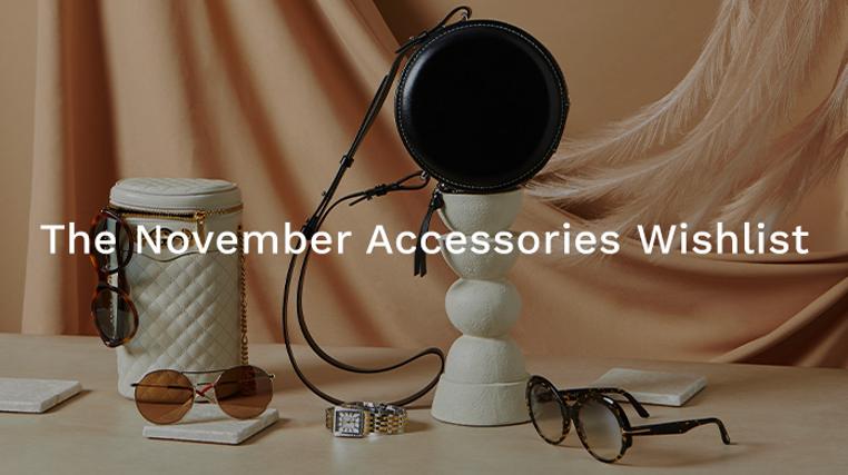 The November Accessories Wishlist