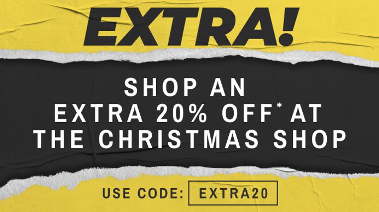 Christmas: Use Code EXTRA20
