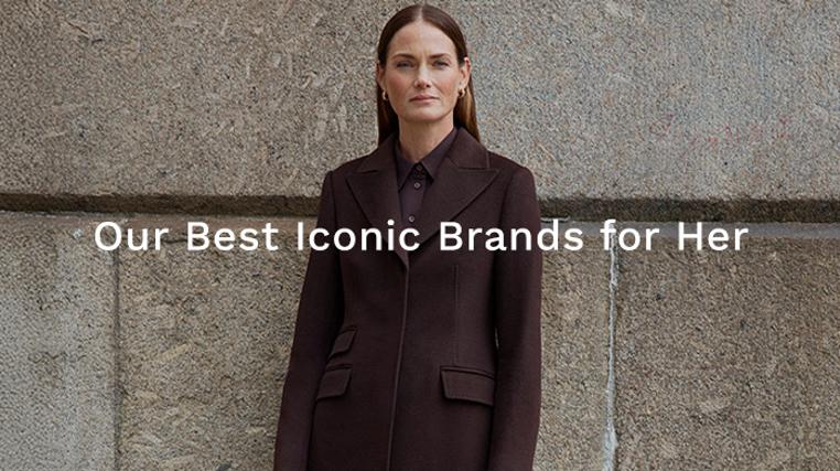 Our Best Iconic Brands For Her