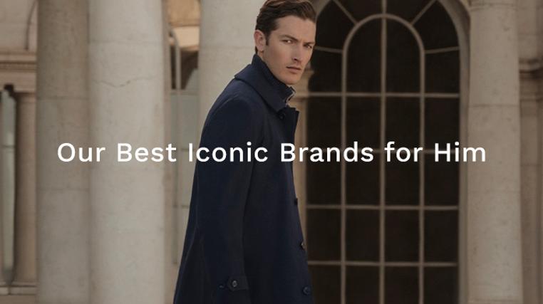 Our Best Iconic Brands For Him