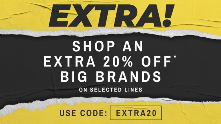 Big Brands: Use Code EXTRA20