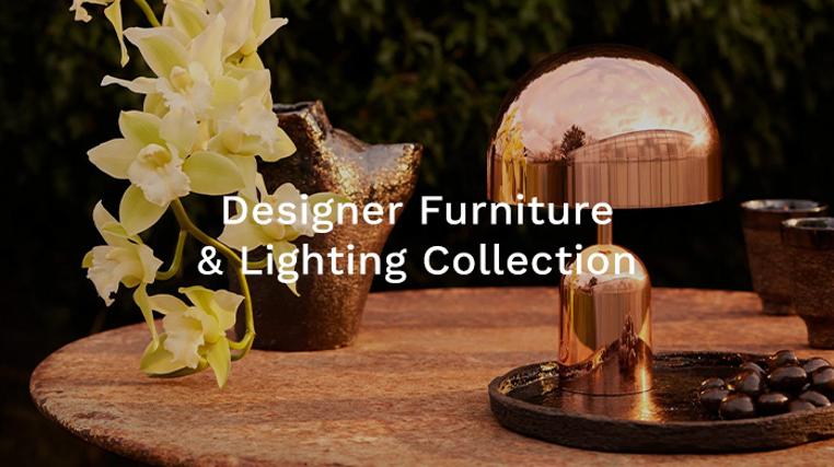 Designer Furniture & Lighting Collection