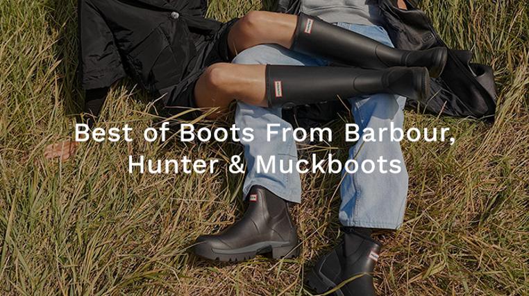 Best Of Boots From Barbour, Hunter & Muckboots