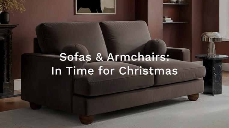 Sofas & Armchairs: In Time for Christmas