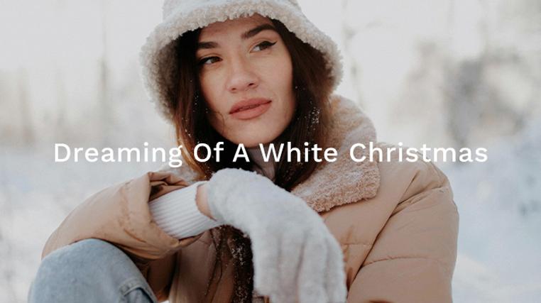 Dreaming Of A White Christmas
