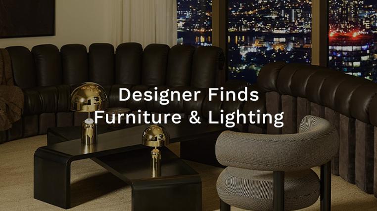 Designer Finds! Furniture & Lighting