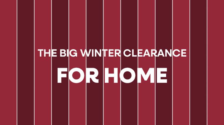 Winter Clearance for the Home