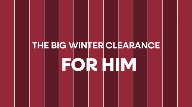 Winter Clearance for Him