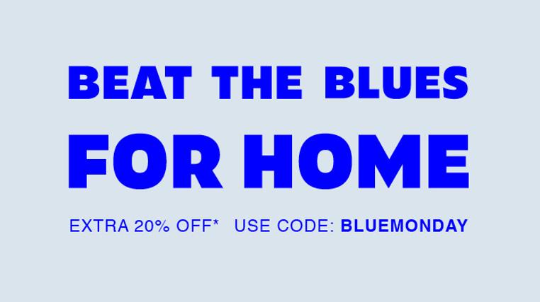 Blue Monday Deals For Home