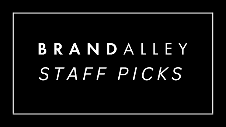 BrandAlley Staff Picks