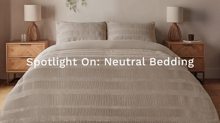 Spotlight On: Neutral Bedding