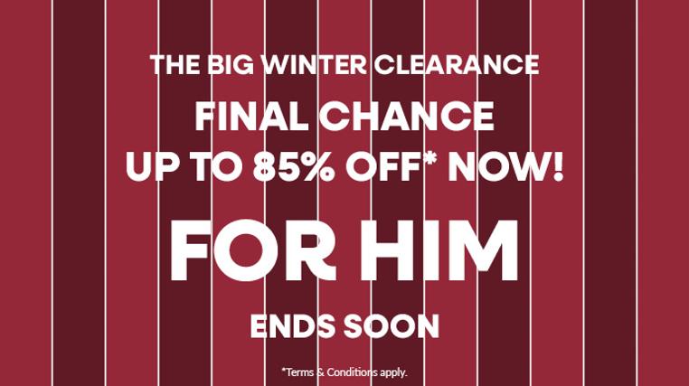 Final Chance Clearance for Him