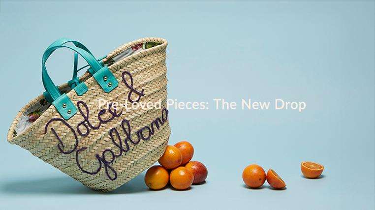 Pre-Loved Pieces: The New Drop