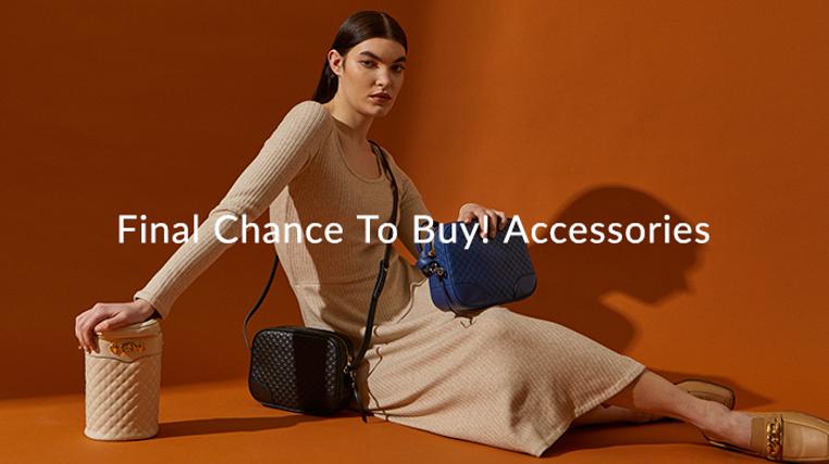 Final Chance To Buy! Accessories