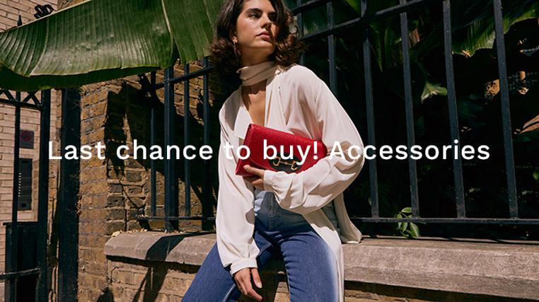 Last Chance To Buy! Accessories