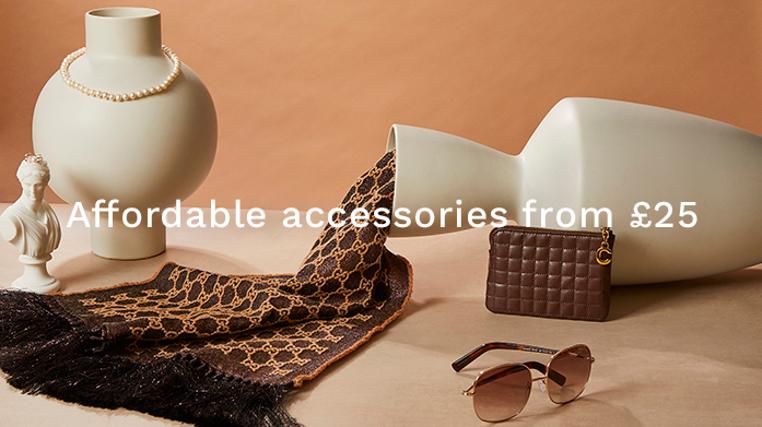 Affordable Accessories From £25