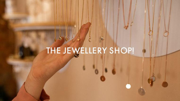 The Jewellery Shop!