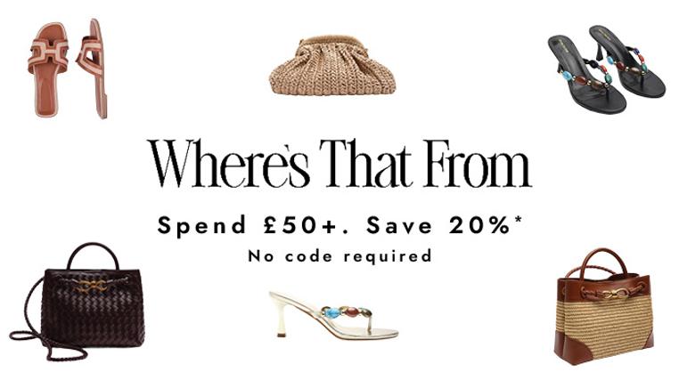 Where's That From: Spend £50+, Save 20%