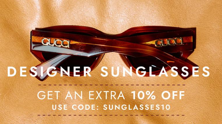 Extra 10% Off! Designer Sunglasses