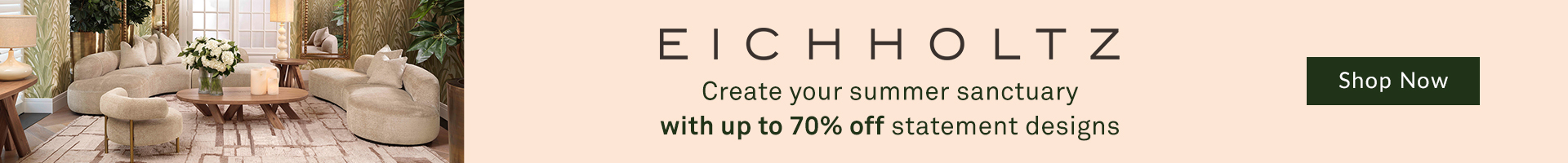 Eichholtz - Create your summer sanctuary