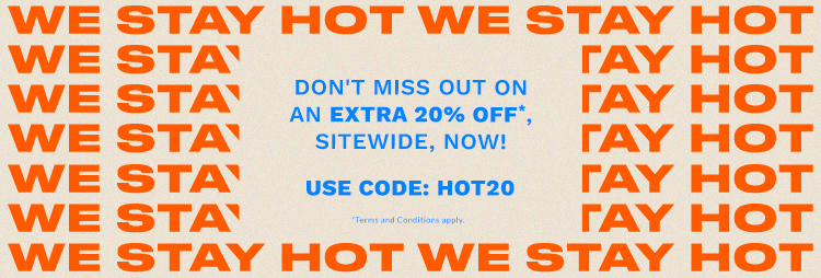 DON'T MISS OUT ON AN EXTRA 20% OFF