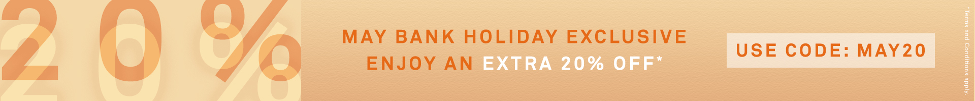 Bank Holiday 20% Off