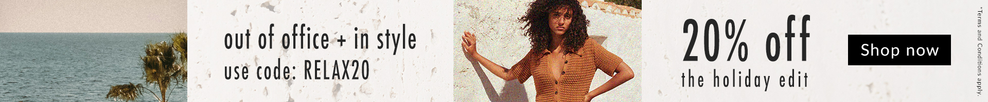 20% OFF ON HOLIDAY EDIT