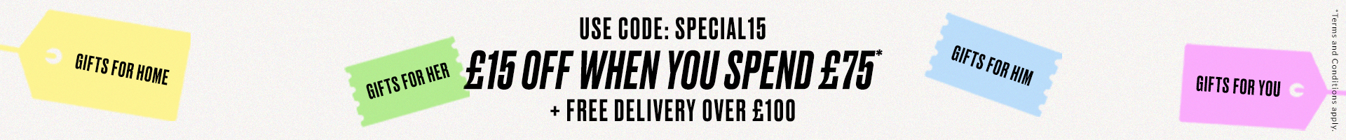 £15 OFF WHEN YOU SPEND £75