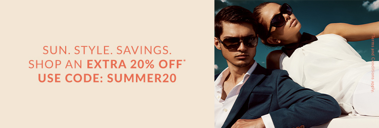 SUN. STYLE. SAVINGS. SHOP AN EXTRA 20% OFF